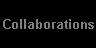Collaborations